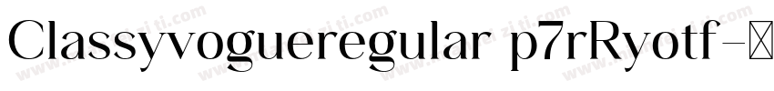 Classyvogueregular p7rRyotf字体转换